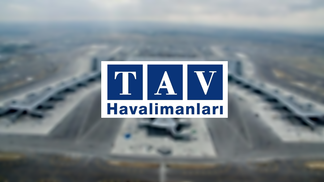 Tav Havalimanlar (TAVHL) Dev Kredi Anlaşmasını Duyurdu!