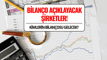 Bu Hafta Hangi Şirketler Bilanço Açıklayacak?