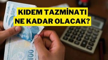 Kıdem Tazminatında Temmuz Zammı Yolda