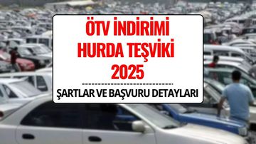 ÖTV İndirimi Hurda Teşviki 2025: Hurda Yasası Meclis’ten Geçti mi? Şartlar ve Başvuru Detayları
