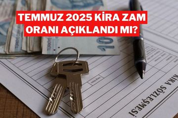 Kira Artış Oranı Temmuz 2025 Ne Zaman Açıklanacak?