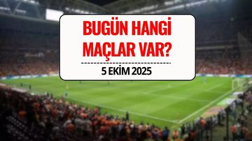 Bugünkü Maçlar 5 Ekim 2025: Bu Akşam Hangi Maçlar Var, Saat Kaçta, Hangi Kanalda?