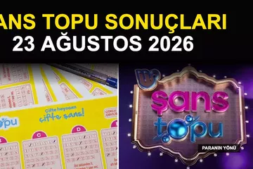 Şans Topu Sonuçları 23 Ağustos 2026