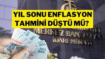 Yıl Sonu Enflasyon Ne Kadar Olacak? TCMB Anketi Beklentileri Açıkladı