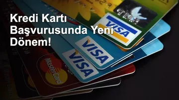 Kredi Kartı Başvurusunda Devir Değişti: Yüksek Kredi Notu Artık Yetmiyor