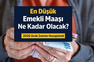 En düşük emekli maaşı ne kadar olacak? 2026 Ocak zammı hesaplandı