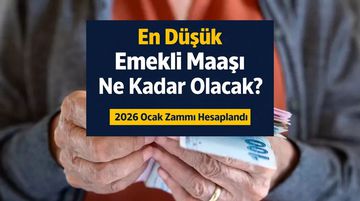 En düşük emekli maaşı ne kadar olacak? 2026 Ocak zammı hesaplandı