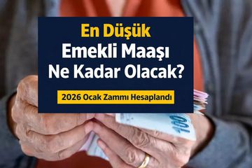 En düşük emekli maaşı ne kadar olacak? 2026 Ocak zammı hesaplandı