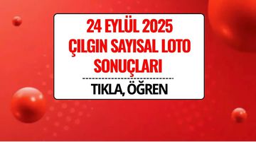 24 Eylül 2025 Çılgın Sayısal Loto Sonuçları Açıklandı: 199 Milyon TL Devretti!