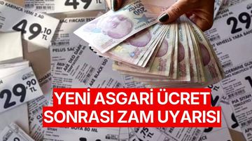 Bakanlık’tan Yeni Asgari Ücret Sonrası Zam Uyarısı
