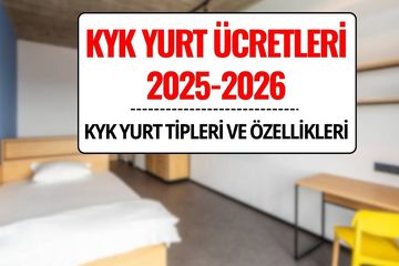 KYK Yurt Ücretleri 2025-2026: 1, 2, 3, 4, 5, 6 Tip KYK Yurtları Kaç Kişilik, Fiyatları Ne Kadar?