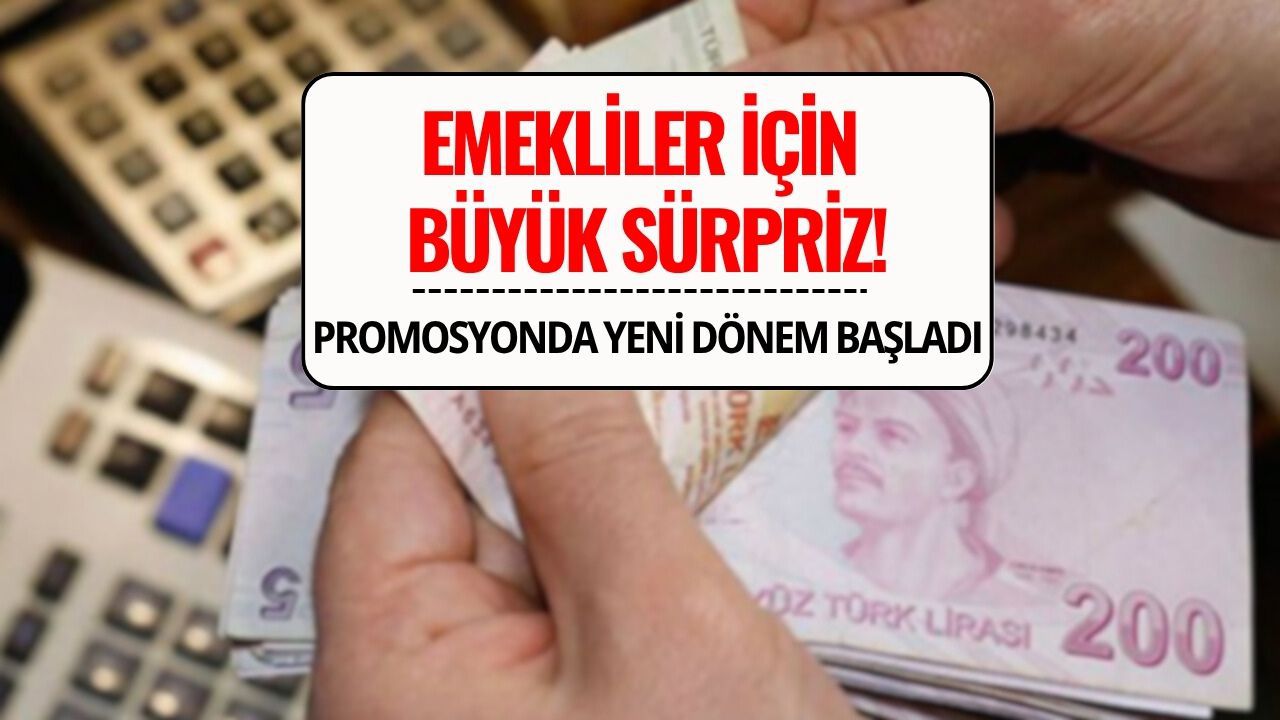 Emekliye Çift Promosyon Fırsatı: Ödemeler 30 Bin TL'ye Yaklaştı