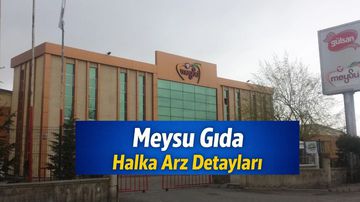 Meysu Gıda Halka Arz Talep Toplaması Başladı: MEYSU Kaç Lot Verir, Fiyat Ne Kadar?