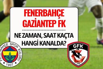 Gaziantep FK - Fenerbahçe Maçı Şifresiz mi? Gaziantep FK - Fenerbahçe Maçı Ne Zaman, Saat Kaçta, Hangi Kanalda? Muhtemel 11’ler Belli Oldu! 