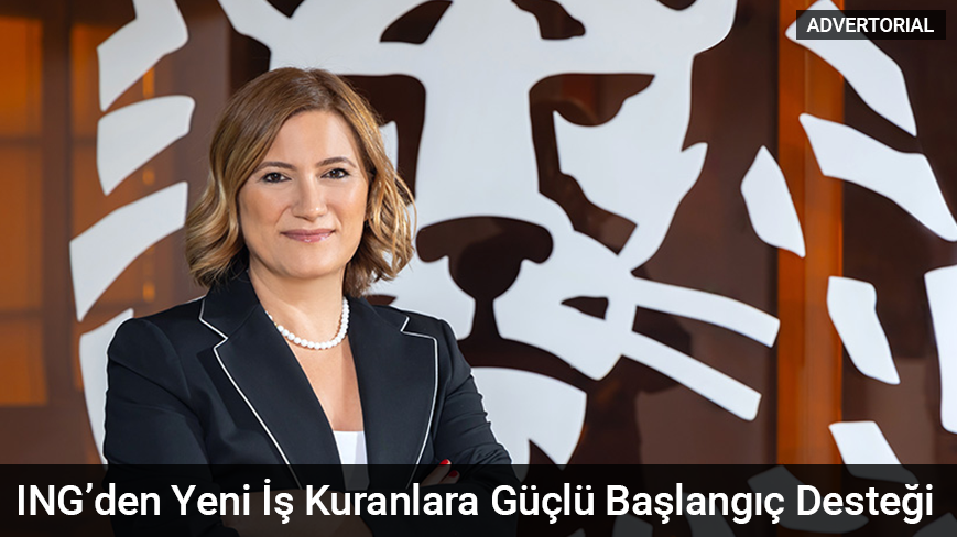 ING’den Yeni İş Kuranlara Güçlü Başlangıç Desteği