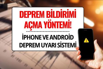 iPhone ve Android Deprem Uyarı Sistemi Açma Yöntemi: iPhone, Samsung, Xiaomi, Oppo, Huawei Deprem Bildirimi Nasıl Açılır?