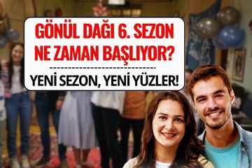 Gönül Dağı Yeni Sezon Ne Zaman Başlayacak? İşte Katılan Yeni Oyuncular (2025)
