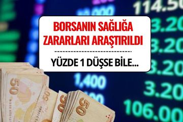 Borsanın İnsan Sağlığına Etkileri Araştırıldı: Şoke Eden Sonuçlar!