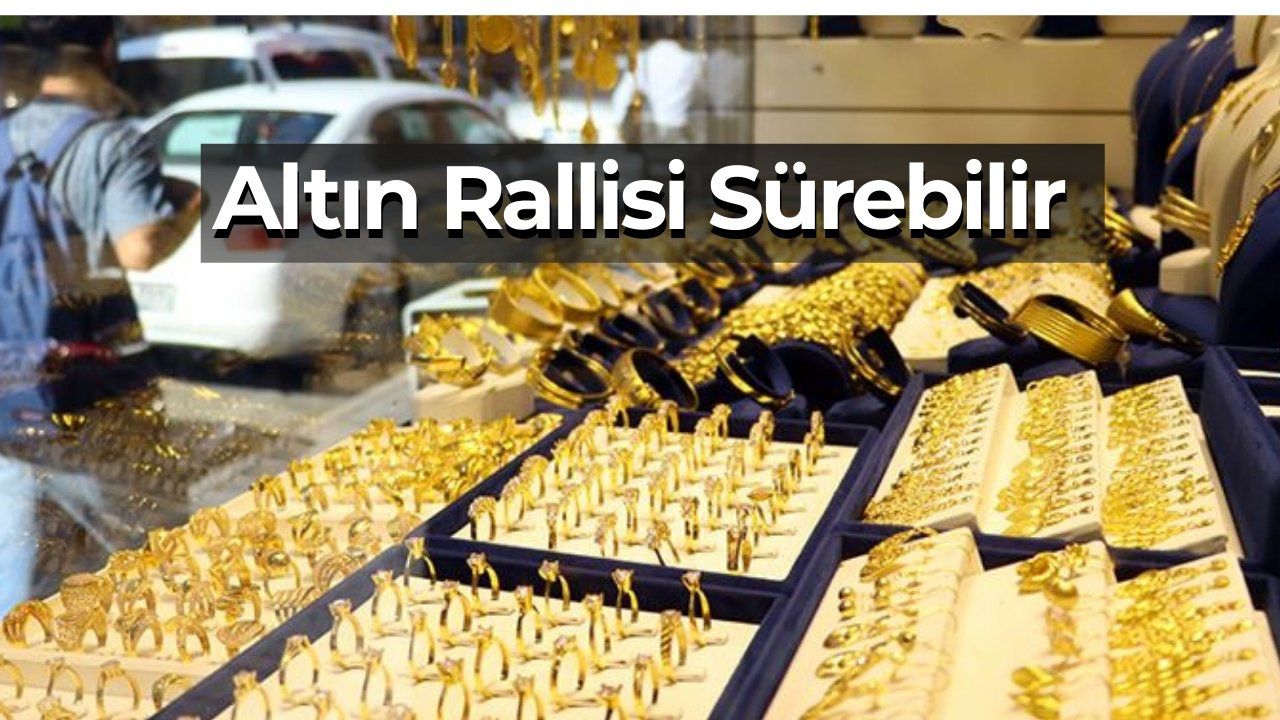 RBC: Altın Fiyat Rallisi Yıl Sonuna Kadar Sürebilir