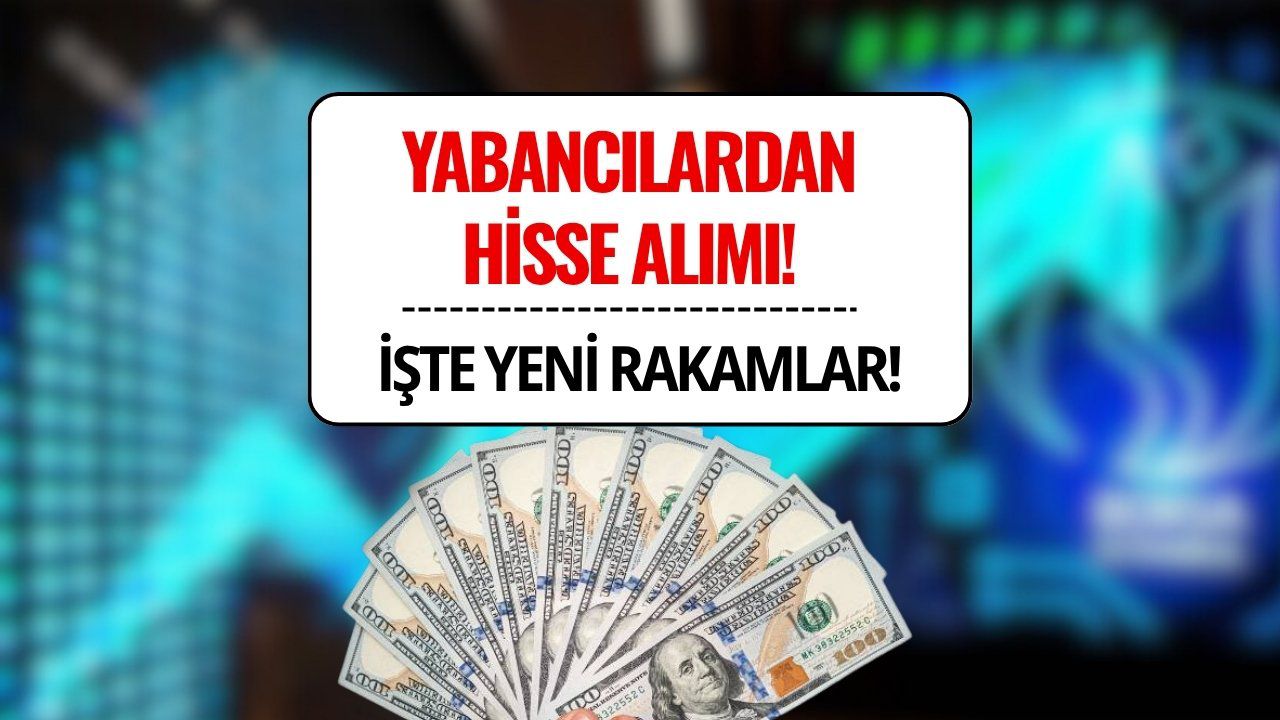 Yabancılar 6 Haftadır Borsada Hisse Alıyor!