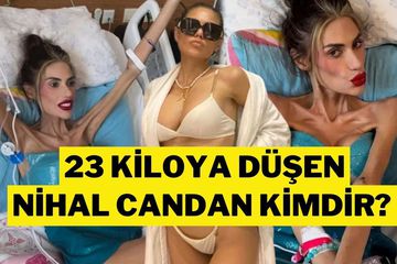 23 Kiloya Düşen Nihal Candan Kimdir? Kaç Yaşında, Nereli, Gerçek Adı Ne?