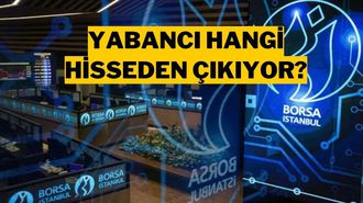 Yabancı Yatırımcı Tercih Değiştirdi: Bu Hisselerden Çıkıyor, Bu Hisselere Giriyor!