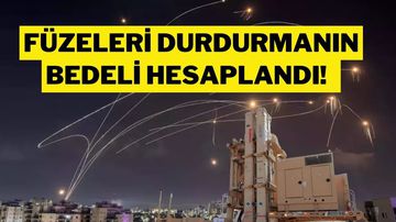 İsrail Demir Kubbesi'nin Günlük Maliyeti Ortaya Çıktı!