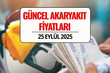 Akaryakıt Fiyatları 25 Eylül 2025: Benzin, Motorin ve LPG’ye Zam ya da İndirim Var mı?