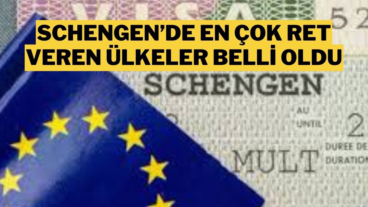 Schengen Vizesinde Ret Rekoru: Türk Vatandaşlarına En Çok Ret Veren Ülkeler!