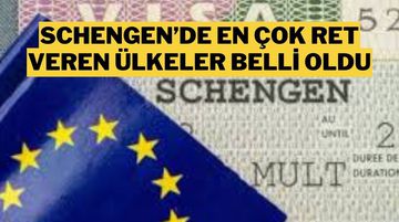 Schengen Vizesinde Ret Rekoru: Türk Vatandaşlarına En Çok Ret Veren Ülkeler!