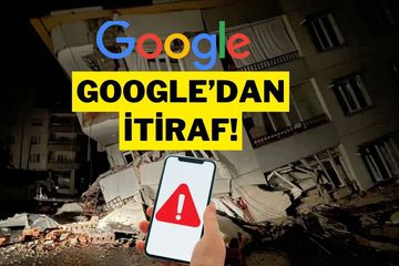 Google’dan Deprem İtirafı: Kahramanmaraş’ta 10 Milyon Kişiye Uyarı Gönderilmedi
