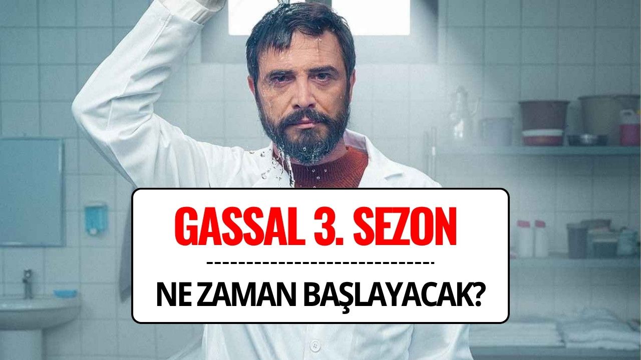 Gassal 3. Sezon Fragmanı Yayınlandı! Gassal 3. Sezon Ne Zaman Başlayacak, Oyuncuları Kimler?