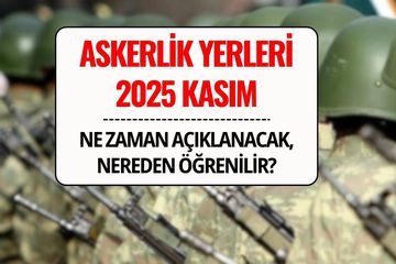 Askerlik Yerleri Ne Zaman Belli Olur? 2025 Kasım Celbi: e-Devlet Sorgulama ve Sonuç Tarihi