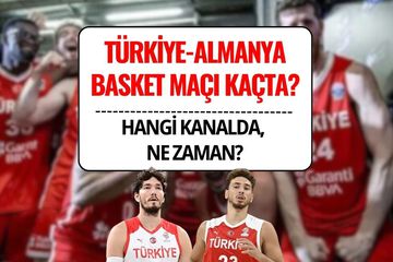 Türkiye - Almanya Basket Maçı Kaçta ve Hangi Kanalda? | EuroBasket 2025 Finali