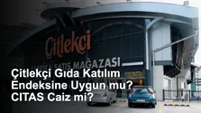 Çitlekçi Gıda Katılım Endeksine Uygun mu? CITAS Caiz mi?