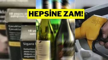 Benzin, Sigara ve Alkol... Hepsine Yarın Zam Geliyor!