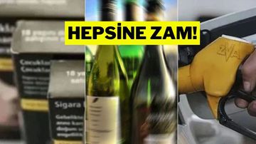 Benzin, Sigara ve Alkol... Hepsine Yarın Zam Geliyor!