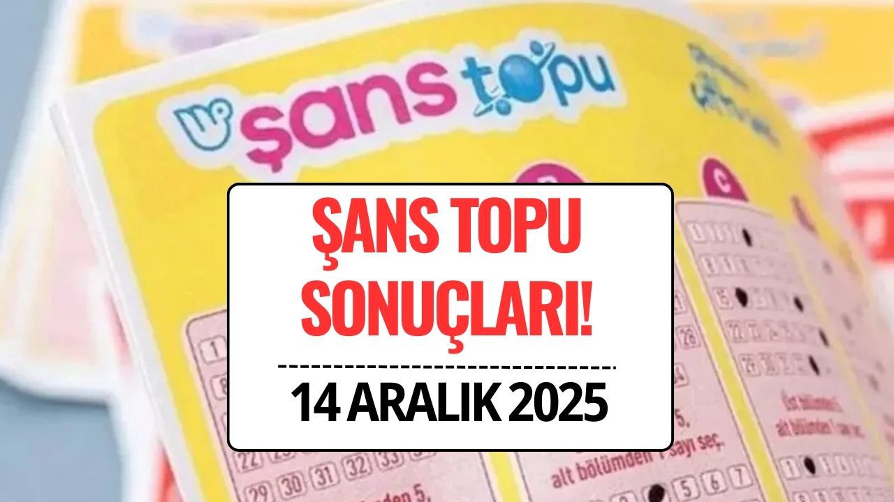 Şans Topu Sonuçları 14 Aralık 2025 | Büyük İkramiye Tek Kişiye Çıktı