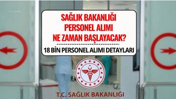 Sağlık Bakanlığı 2025 Personel ve İşçi Alımı: 15 Bin 247 Personel, 2 Bin 753 İşçi Alınacak! Başvuru ve Kadro Dağılımı