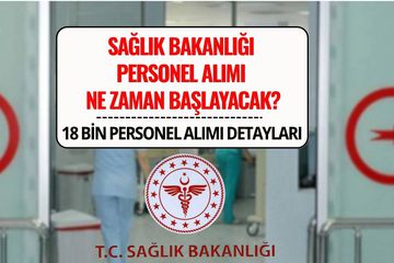 Sağlık Bakanlığı 2025 Personel ve İşçi Alımı: 15 Bin 247 Personel, 2 Bin 753 İşçi Alınacak! Başvuru ve Kadro Dağılımı