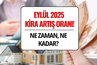 Eylül Ayı Kira Artış Oranı 2025: Ne Zaman Açıklanacak, Ne Kadar Olacak?