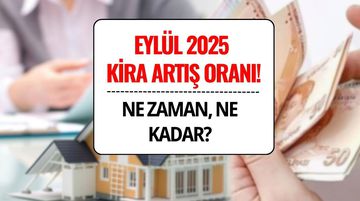 Eylül Ayı Kira Artış Oranı 2025: Ne Zaman Açıklanacak, Ne Kadar Olacak?