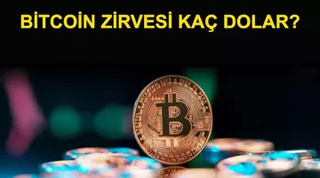 Bitcoin Zirvesi Kaç Dolar? Bitcoin Tarihi Zirvesi ve Zirve Tarihleri