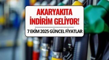 Benzin ve Motorine İndirim Geliyor! 7 Ekim 2025 Akaryakıt Fiyatları