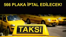 566 Taksi ve Servis Plakası İptal Edilecek! Tarih Belli Oldu