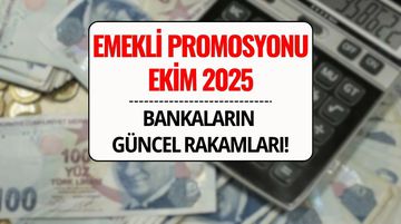 Emekli Maaş Promosyonu Ekim 2025: En Yüksek Promosyonu Veren Bankalar ve Başvuru Şartları