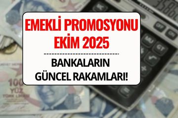 Emekli Maaş Promosyonu Ekim 2025: En Yüksek Promosyonu Veren Bankalar ve Başvuru Şartları