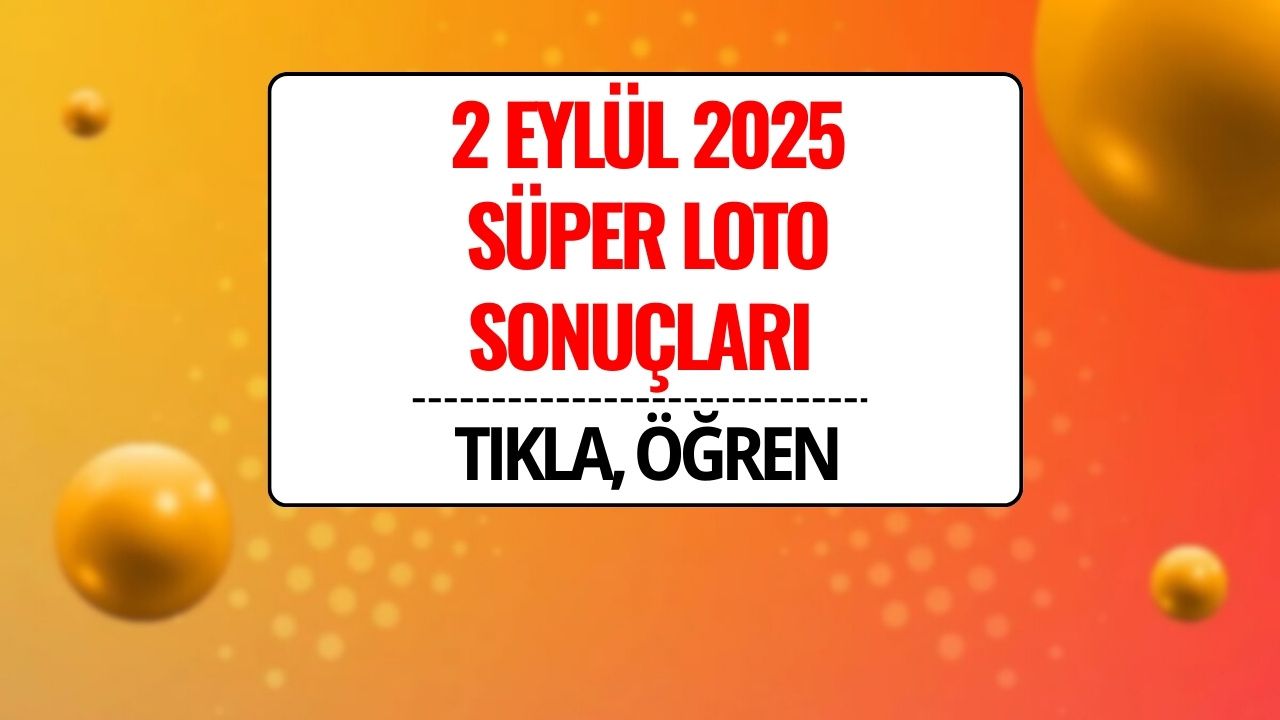 Süper Loto Sonuçları Açıklandı: 2 Eylül 2025 Kazandıran Numaralar ve Sorgulama Ekranı