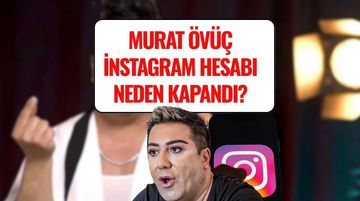 Murat Övüç Instagram Hesabı Kapatıldı mı, Neden Kapandı? İşte Detaylar