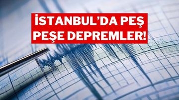 İstanbul Açıklarında Peş Peşe Depremler: En Büyüğü 4.3!